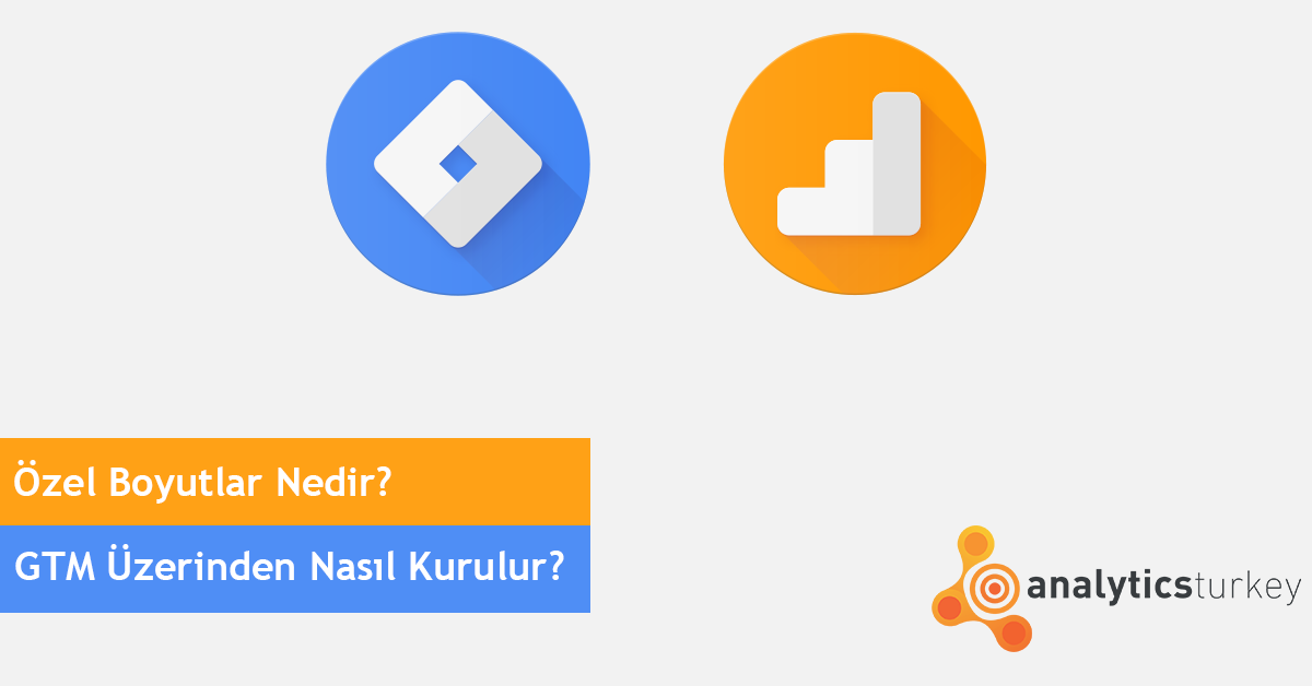 Google Tag Manager Ozel Boyut