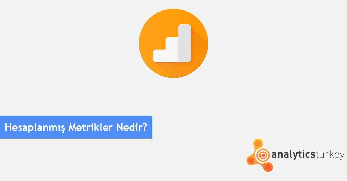 Hesaplanmis Metrikler