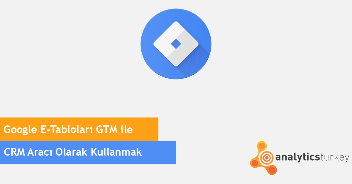 Google Tablolar Crm
